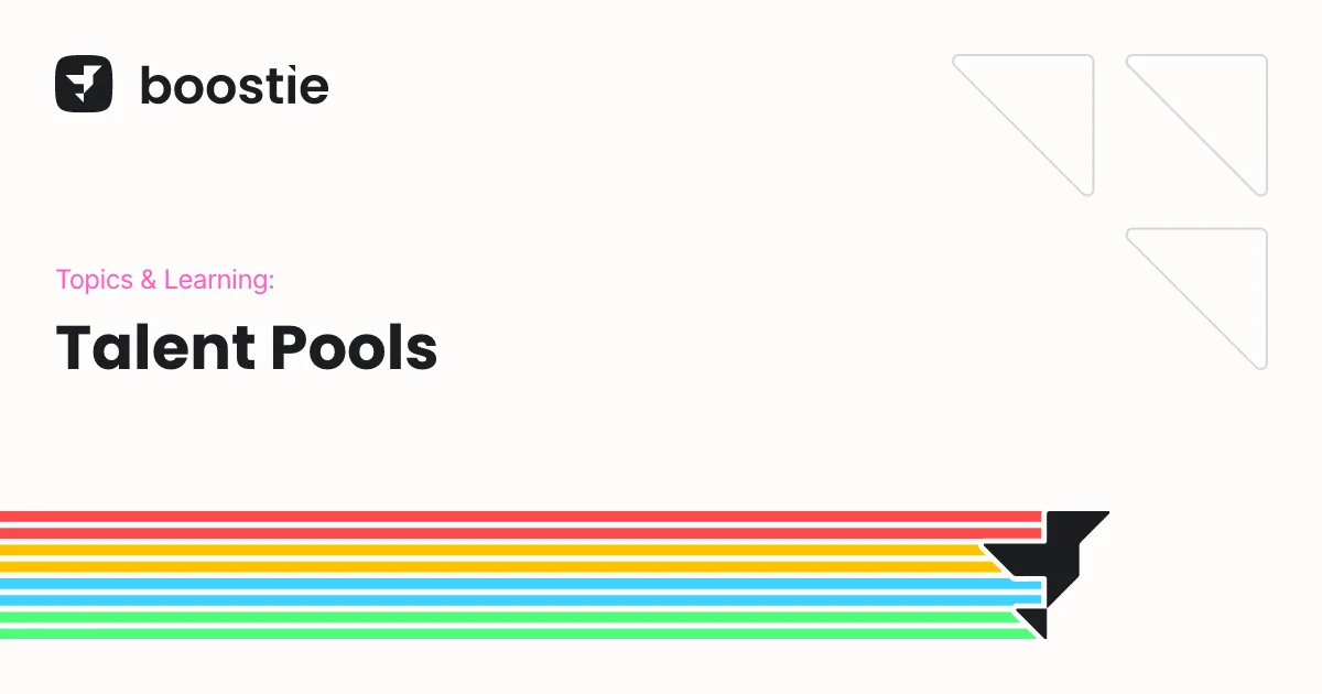 Using Talent Pools for More Effective Talent Marketing - Boostie